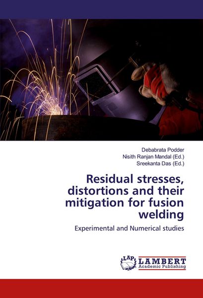 Produktbild: Residual stresses, distortions and their mitigation for fusion welding