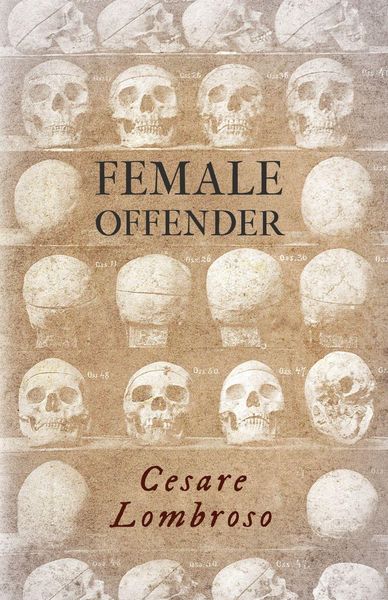 Produktbild: Female Offender;With Introductory Essay 'Criminal Woman' by Miss Helen Zimmern