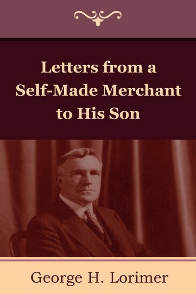 Produktbild: Letters from a Self-Made Merchant to His Son
