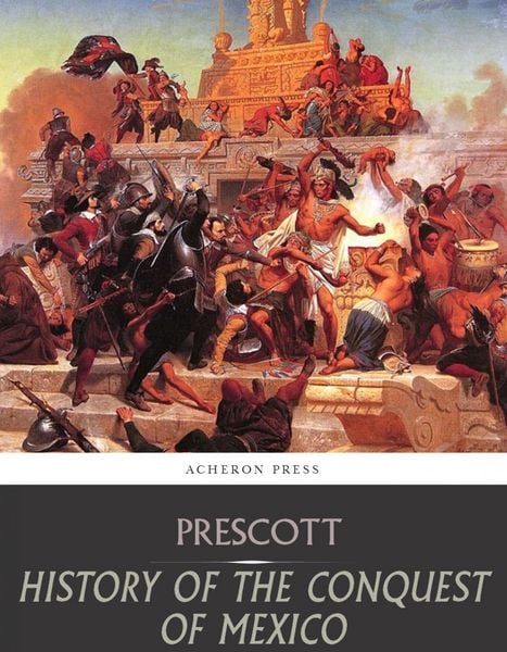 Produktbild: History of the Conquest of Mexico