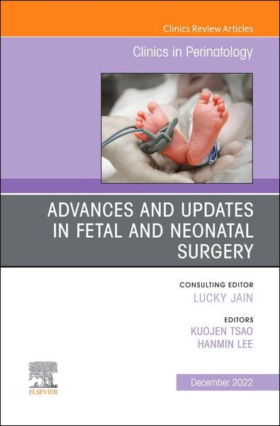 Produktbild: Advances and Updates in Fetal and Neonatal Surgery, An Issue of Clinics in Perinatology, E-Book