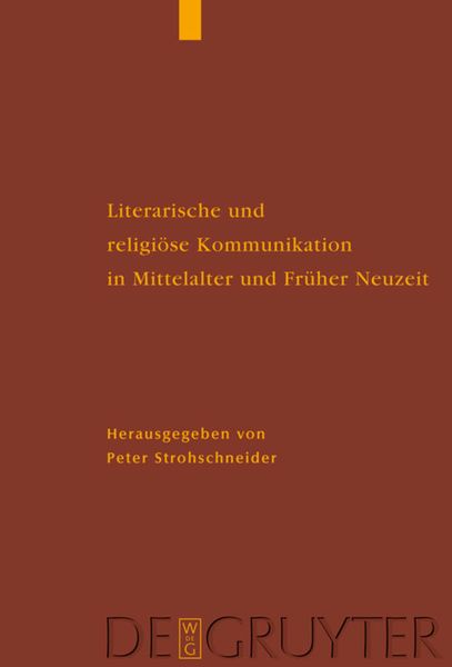 Produktbild: Literarische und religi&ouml;se Kommunikation in Mittelalter und Fr&uuml;her Neuzeit
