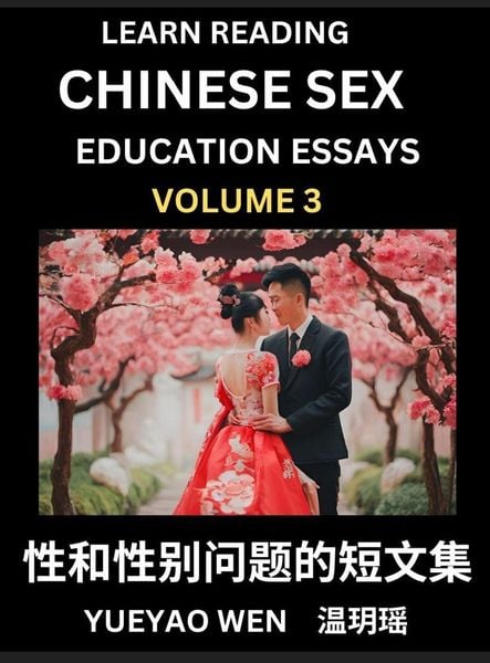 Produktbild: Learn Reading Chinese Sex Education Essays (Part 3) - Short Essays on Sex, Sexuality & Gender Issues, Improve Personal Growth and Development, Sex Edu