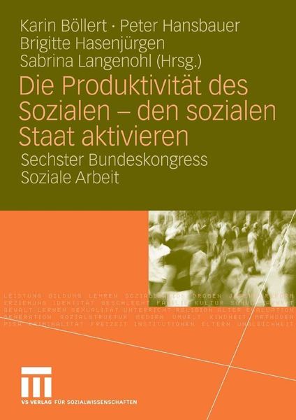 Produktbild: Die Produktivit&auml;t des Sozialen - den sozialen Staat aktivieren