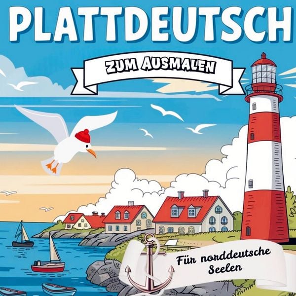 Produktbild: Plattdeutsch zum Ausmalen - f&uuml;r norddeutsche Seelen!