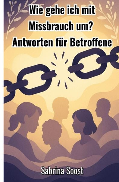 Produktbild: Wie gehe ich mit Missbrauch um ?