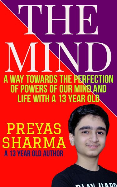 Produktbild: The Mind: A Way Towards the Perfection of Powers of Our Mind and Life with a 13 Year Old