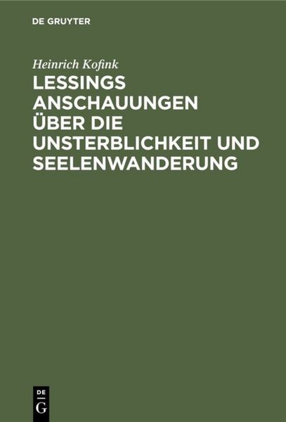 Produktbild: Lessings Anschauungen &uuml;ber die Unsterblichkeit und Seelenwanderung