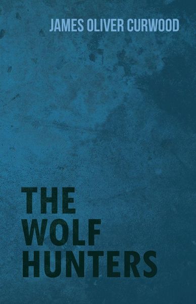 Produktbild: The Wolf Hunters