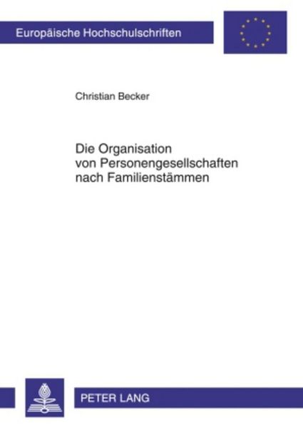 Produktbild: Die Organisation von Personengesellschaften nach Familienst&auml;mmen