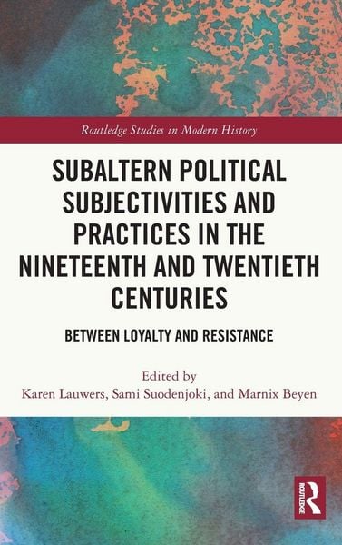 Produktbild: Subaltern Political Subjectivities and Practices in the Nineteenth and Twentieth Centuries