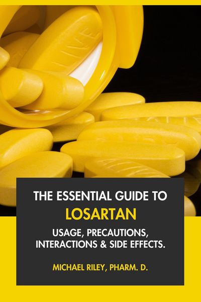 Produktbild: The Essential Guide to Losartan: Usage, Precautions, Interactions and Side Effects.