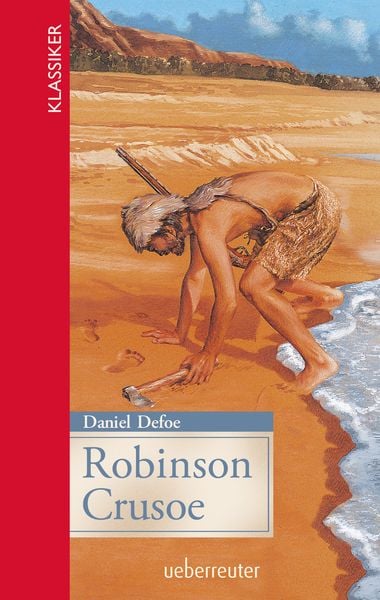 Produktbild: Robinson Crusoe (Klassiker der Weltliteratur in gek&uuml;rzter Fassung, Bd.)