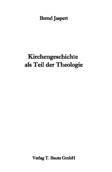 Produktbild: Kirchengeschichte als Teil der Theologie