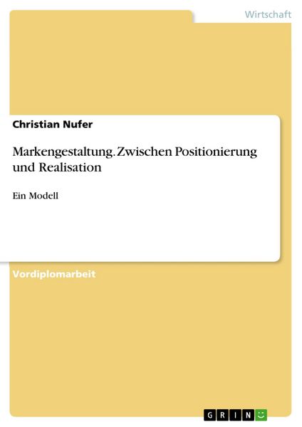 Produktbild: Markengestaltung. Zwischen Positionierung und Realisation