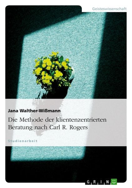 Produktbild: Die Methode der klientenzentrierten Beratung nach Carl R. Rogers