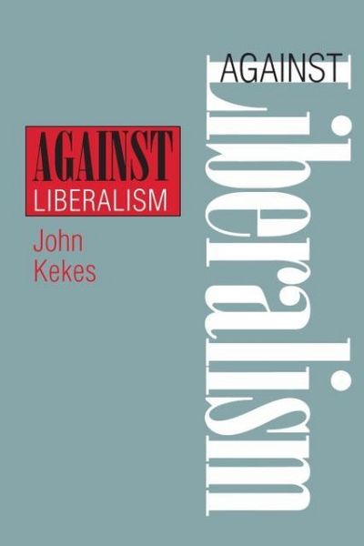 Produktbild: Kekes, J: Against Liberalism