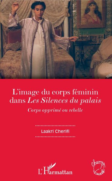 Produktbild: L'image du corps f&eacute;minin dans "Les Silences du palais"
