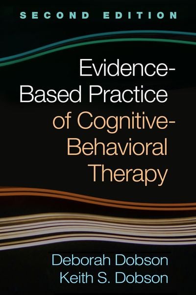Produktbild: Evidence-Based Practice of Cognitive-Behavioral Therapy, Second Edition