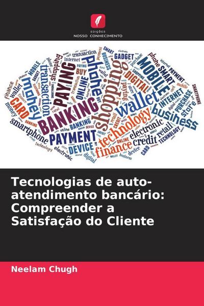 Produktbild: Tecnologias de auto-atendimento banc&aacute;rio: Compreender a Satisfa&ccedil;&atilde;o do Cliente