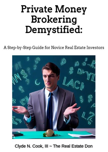 Produktbild: Private Money Brokering Demystified: A Step-by-Step Guide for the Novice Real Estate Investor