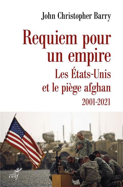 Produktbild: Requiem pour un empire : les Etats-Unis et le pi&egrave;ge afghan 2001-2021