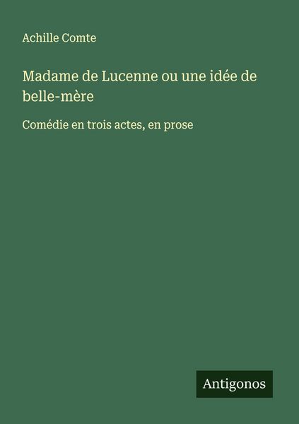 Produktbild: Madame de Lucenne ou une id&eacute;e de belle-m&egrave;re