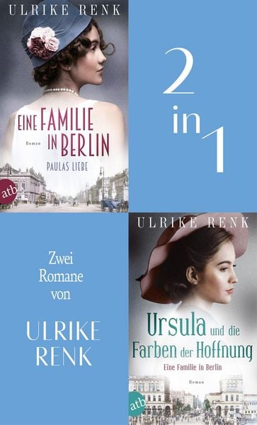 Produktbild: Eine Familie in Berlin - Paulas Liebe & Ursula und die Farben der Hoffnung
