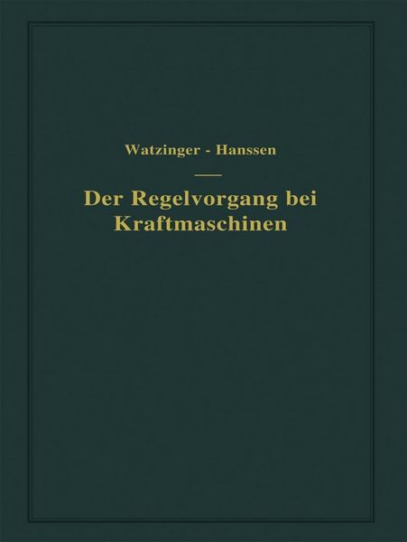 Produktbild: Der Regelvorgang bei Kraftmaschinen auf Grund von Versuchen an Exzenterreglern