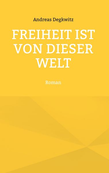 Produktbild: Freiheit ist von dieser Welt