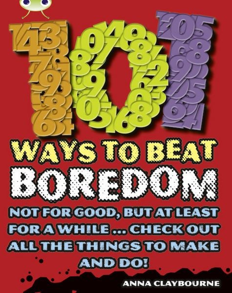 Produktbild: Bug Club Independent Non Fiction Year 3 Brown B 101 Ways to Beat Boredom
