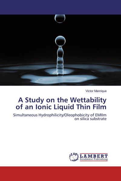 Produktbild: A Study on the Wettability of an Ionic Liquid Thin Film