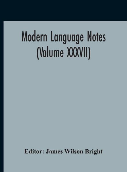 Produktbild: Modern Language Notes (Volume XXXVII)