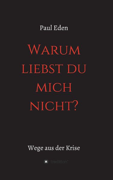 Produktbild: Warum liebst du mich nicht