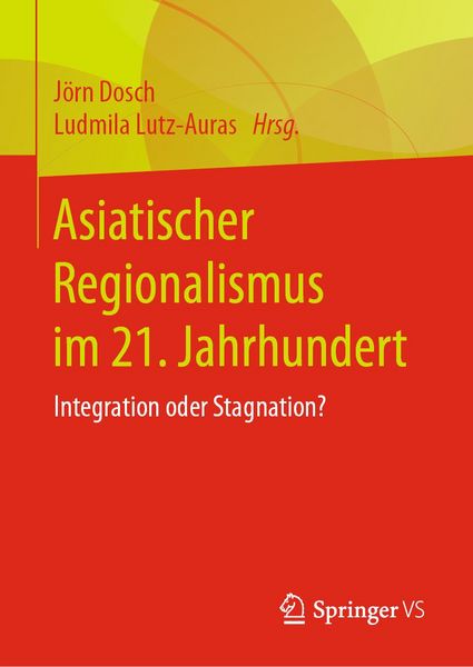 Produktbild: Asiatischer Regionalismus im 21. Jahrhundert