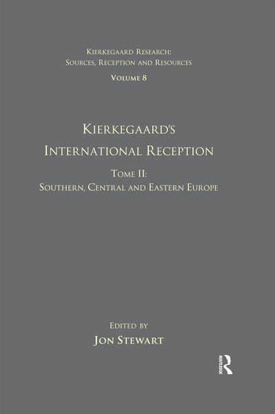 Produktbild: Volume 8, Tome II: Kierkegaard's International Reception - Southern, Central and Eastern Europe