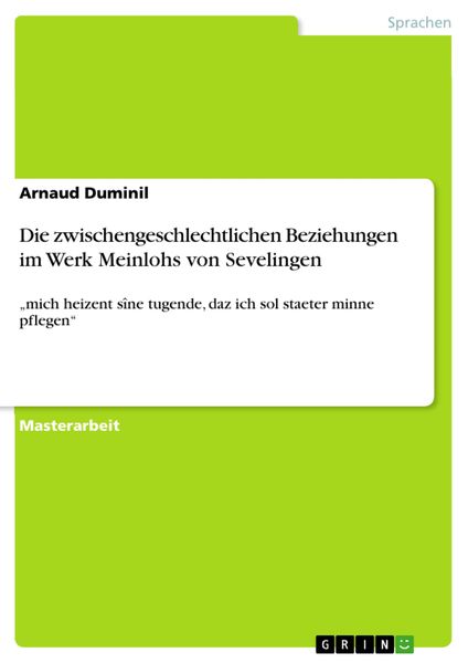 Produktbild: Die zwischengeschlechtlichen Beziehungen im Werk Meinlohs von Sevelingen
