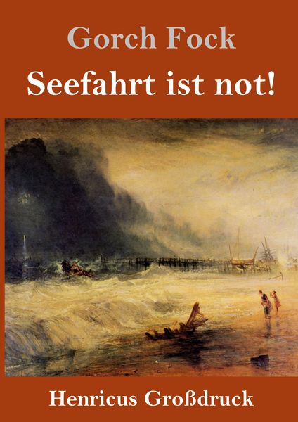 Produktbild: Seefahrt ist not! (Gro&szlig;druck)
