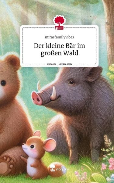Produktbild: Der kleine B&auml;r im gro&szlig;en Wald. Life is a Story - story.one