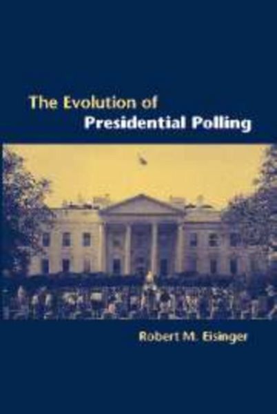 Produktbild: The Evolution of Presidential Polling