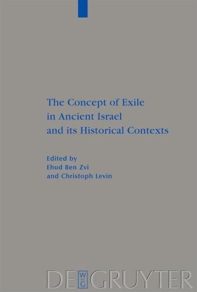 Produktbild: The Concept of Exile in Ancient Israel and its Historical Contexts