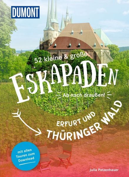 Produktbild: 52 kleine & große Eskapaden Erfurt und Thüringer Wald