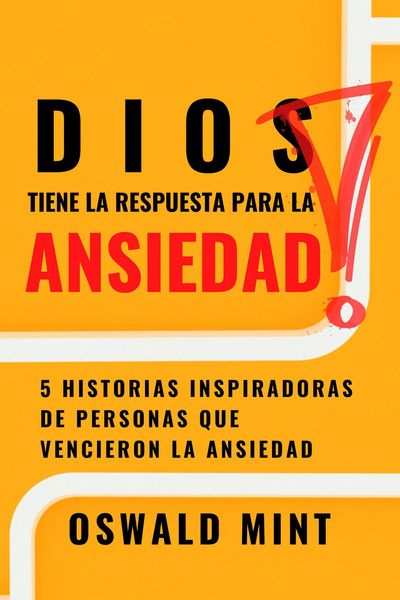 Produktbild: Dios tiene la respuesta para la ansiedad: 5 historias inspiradoras de personas que vencieron la ansiedad
