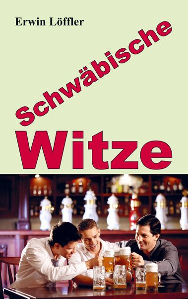 Schwäbische Witze, Taschenbuch von Erwin Löffler, Bookmundo Direct, 9789463985482
