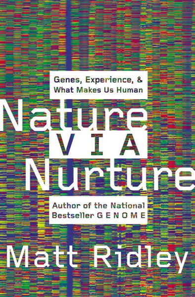 Produktbild: Nature Via Nurture: Genes, Experience, and What Makes Us Human