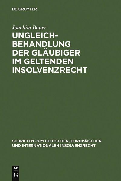 Produktbild: Ungleichbehandlung der Gl&auml;ubiger im geltenden Insolvenzrecht