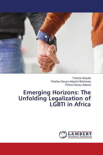 Produktbild: Emerging Horizons: The Unfolding Legalization of LGBTI in Africa