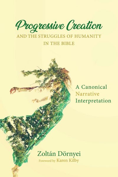 Produktbild: Progressive Creation and the Struggles of Humanity in the Bible