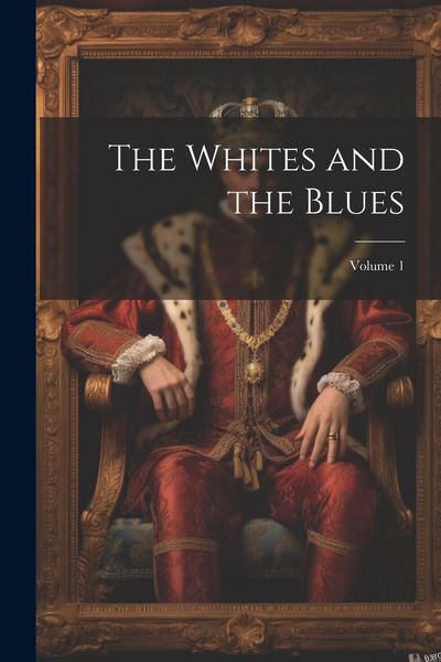 Produktbild: The Whites and the Blues; Volume 1
