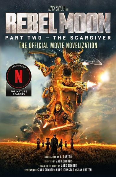 Produktbild: Rebel Moon Part Two - The Scargiver: The Official Novelization